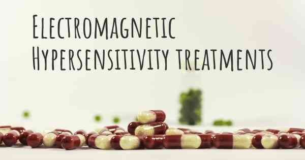 Electromagnetic Hypersensitivity treatments