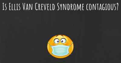 Is Ellis Van Creveld Syndrome contagious?