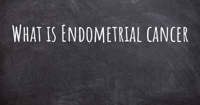 What is Endometrial cancer