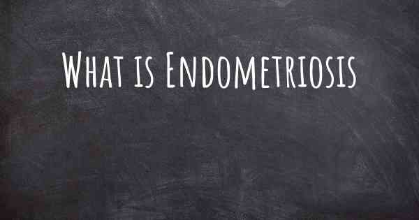 What is Endometriosis