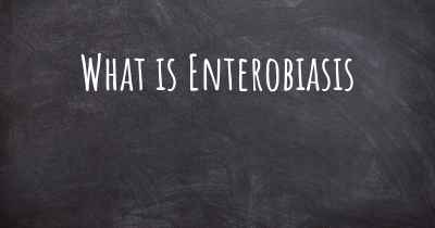What is Enterobiasis