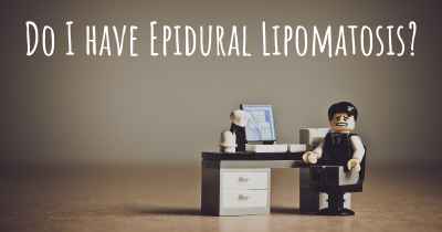 Do I have Epidural Lipomatosis?