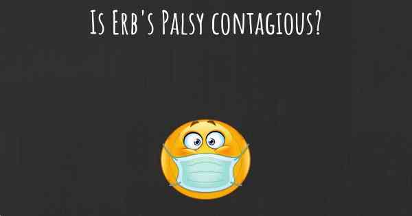 Is Erb's Palsy contagious?