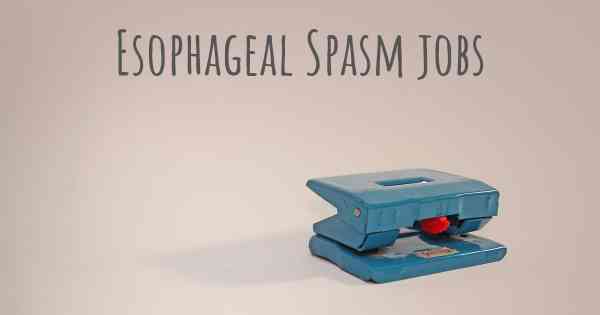 Esophageal Spasm jobs