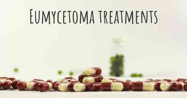 Eumycetoma treatments