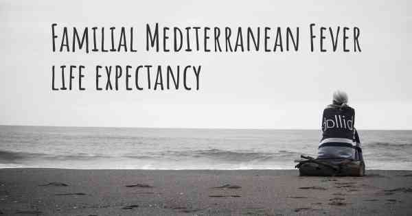 Familial Mediterranean Fever life expectancy