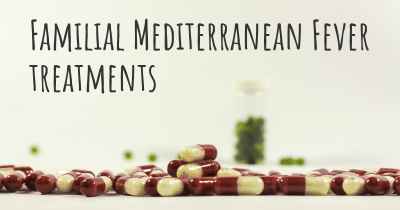 Familial Mediterranean Fever treatments