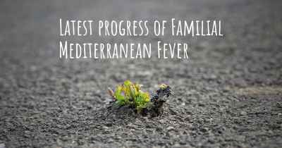 Latest progress of Familial Mediterranean Fever