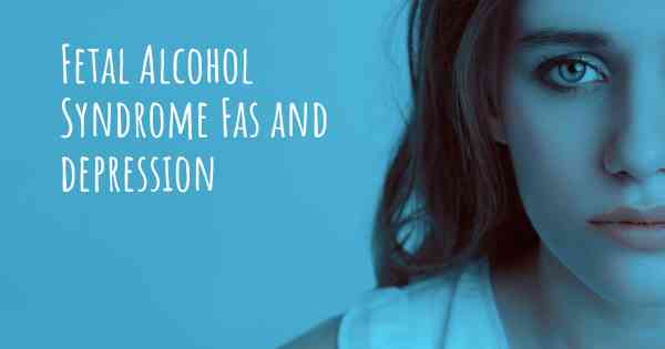 Fetal Alcohol Syndrome Fas and depression
