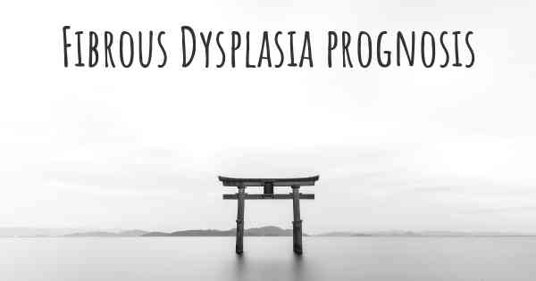 Fibrous Dysplasia prognosis