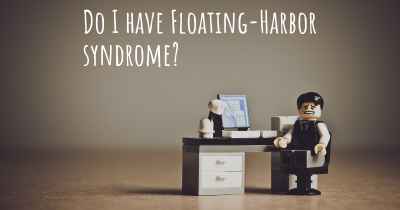 Do I have Floating-Harbor syndrome?