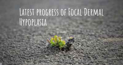 Latest progress of Focal Dermal Hypoplasia