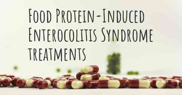 Food Protein-Induced Enterocolitis Syndrome treatments