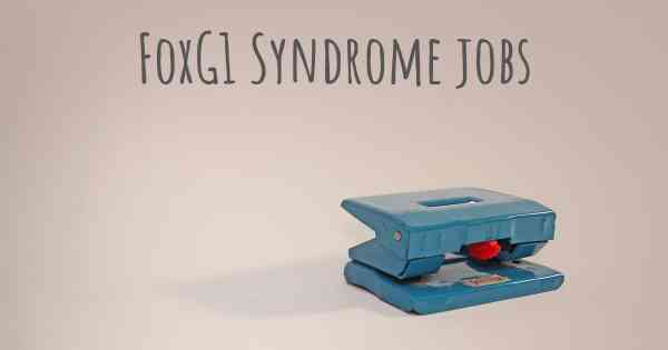 FoxG1 Syndrome jobs