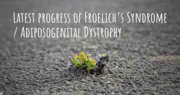 Latest progress of Froelich’s Syndrome / Adiposogenital Dystrophy