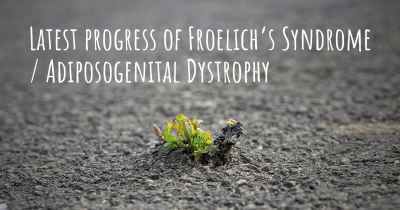 Latest progress of Froelich’s Syndrome / Adiposogenital Dystrophy