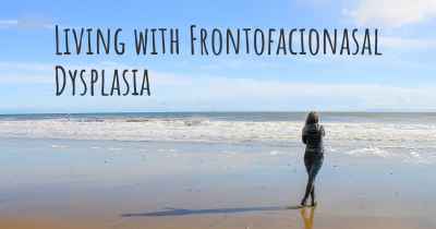Living with Frontofacionasal Dysplasia