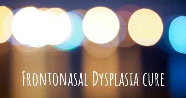 Frontonasal Dysplasia cure
