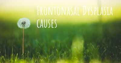 Frontonasal Dysplasia causes