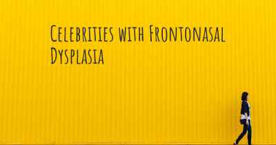 Celebrities with Frontonasal Dysplasia