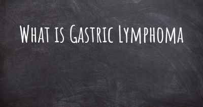 What is Gastric Lymphoma