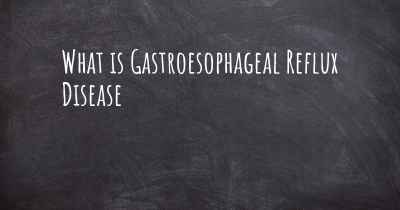 What is Gastroesophageal Reflux Disease