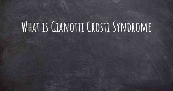 What is Gianotti Crosti Syndrome
