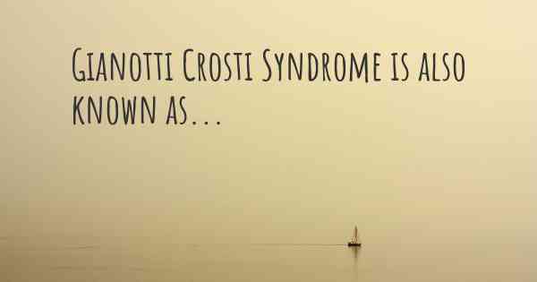 Gianotti Crosti Syndrome is also known as...