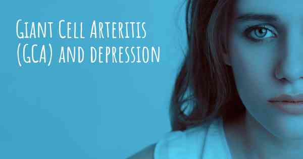 Giant Cell Arteritis (GCA) and depression