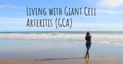 Living with Giant Cell Arteritis (GCA)