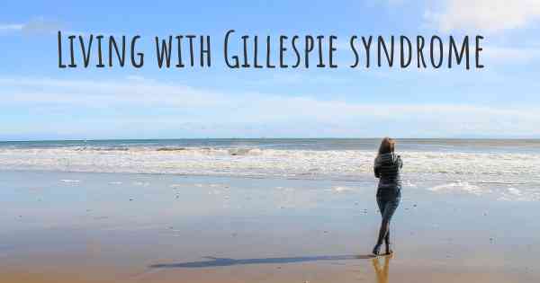 Living with Gillespie syndrome