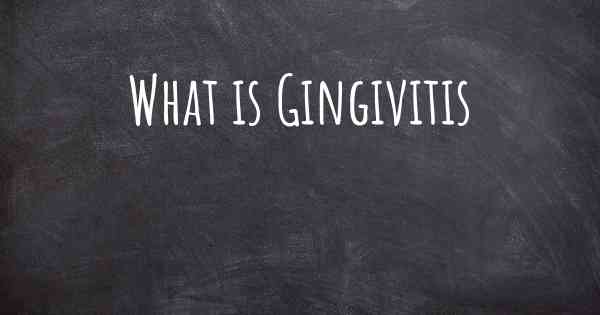 What is Gingivitis