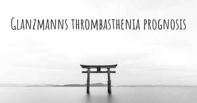 Glanzmanns thrombasthenia prognosis