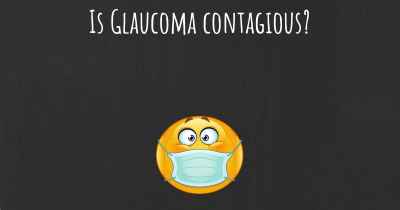 Is Glaucoma contagious?