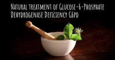 Natural treatment of Glucose-6-Phosphate Dehydrogenase Deficiency G6pd
