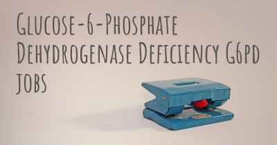 Glucose-6-Phosphate Dehydrogenase Deficiency G6pd jobs