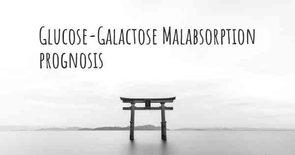 Glucose-Galactose Malabsorption prognosis