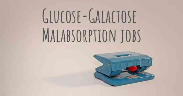 Glucose-Galactose Malabsorption jobs