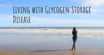 Living with Glycogen Storage Disease
