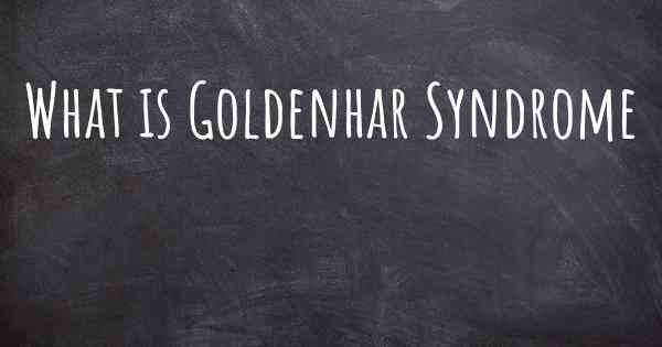 What is Goldenhar Syndrome