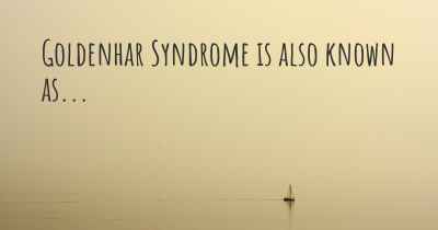 Goldenhar Syndrome is also known as...