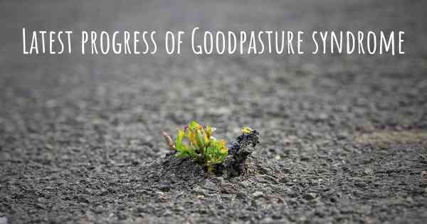 Latest progress of Goodpasture syndrome