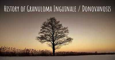 History of Granuloma Inguinale / Donovanosis