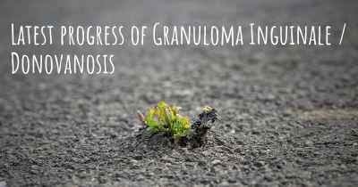 Latest progress of Granuloma Inguinale / Donovanosis