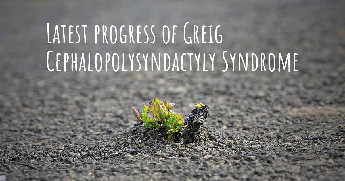 What are the latest advances in Greig Cephalopolysyndactyly Syndrome?