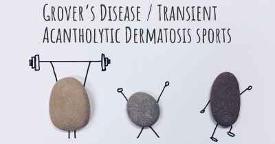 Grover’s Disease / Transient Acantholytic Dermatosis sports
