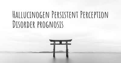 Hallucinogen Persistent Perception Disorder prognosis