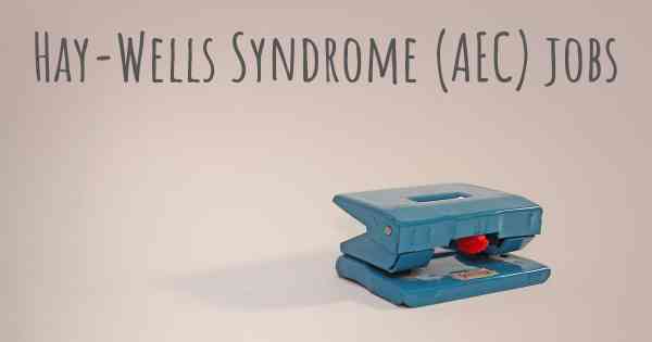 Hay-Wells Syndrome (AEC) jobs