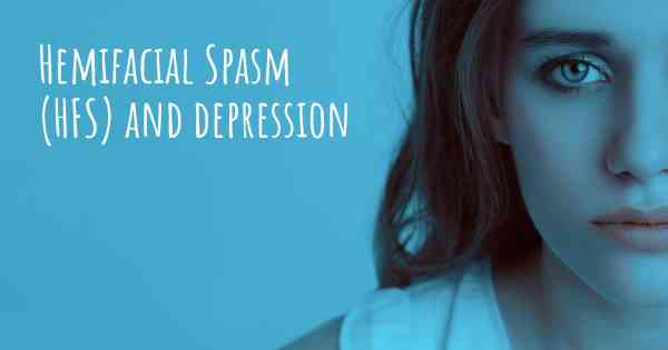 Hemifacial Spasm (HFS) and depression