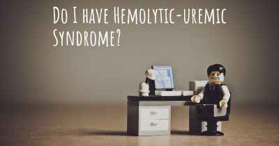 Do I have Hemolytic-uremic Syndrome?